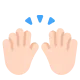 raising hands: light skin tone Flat